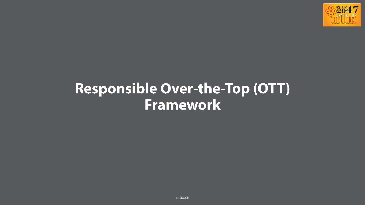 Responsible Over-the-top (OTT) Framework