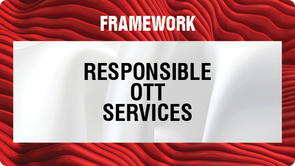 Responsible OTT Framework