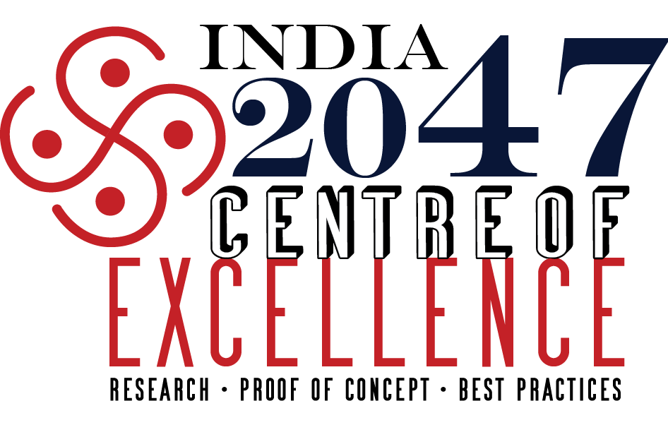 India 2047 - Centre of Excellence